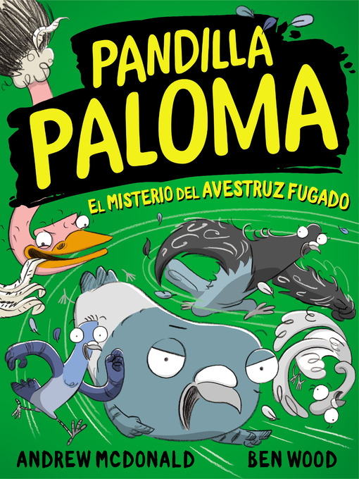 Title details for Pandilla Paloma 2--El misterio del avestruz fugado by Andrew McDonald - Wait list
